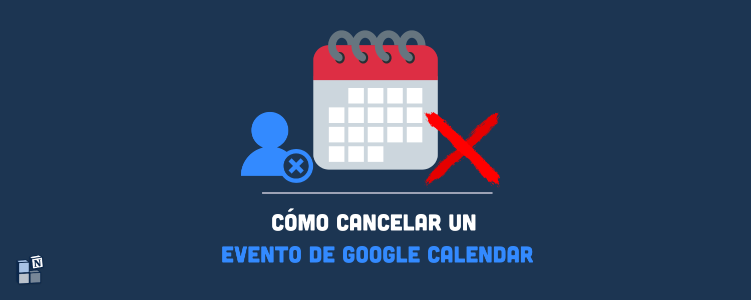 Cómo cancelar un evento de Google Calendar (escritorio y móvil)