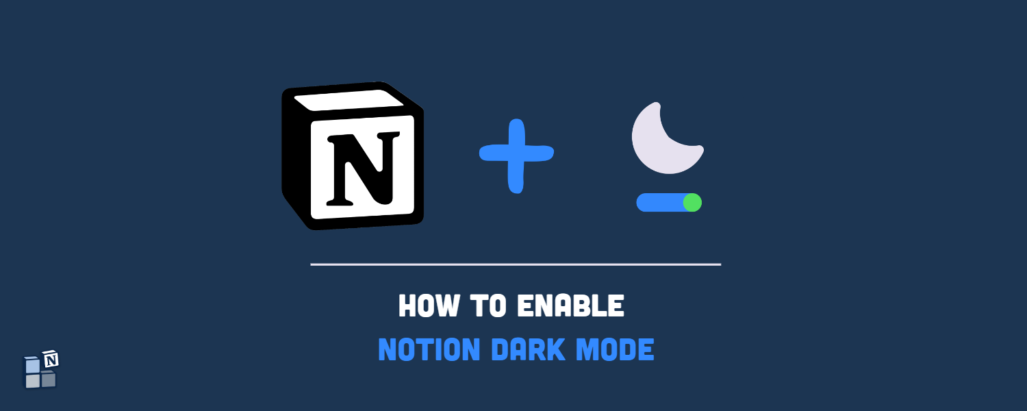 How to Enable Notion Dark Mode