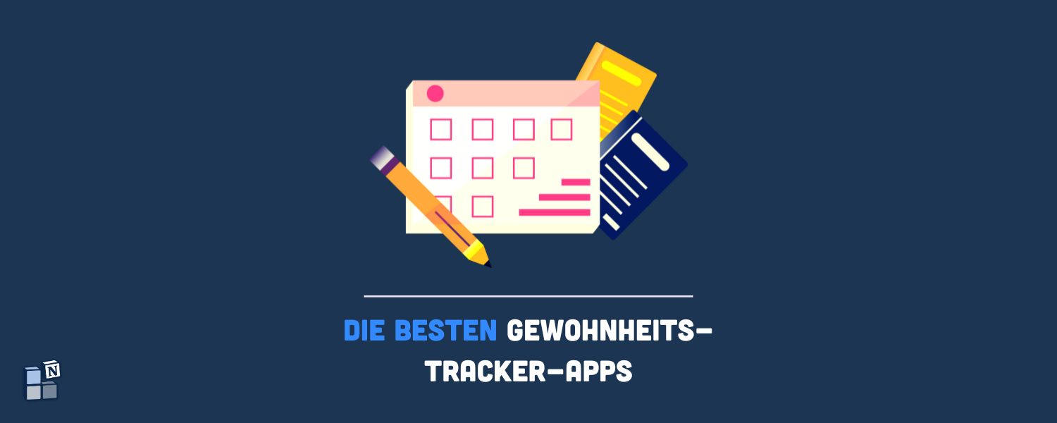 Die 8 besten Gewohnheits-Tracker-Apps für 2024