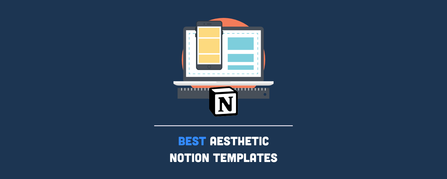 25 Best Aesthetic Notion Templates in 2024 (Free & Paid)